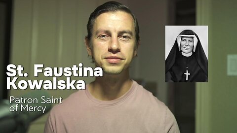 St. Faustina Kowalska - Patron Saint Of Mercy
