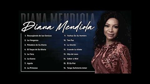 Diana Mendiola - 2 Hora Sus Mejores Canciones Grandes Éxitos - Álbum Completo.