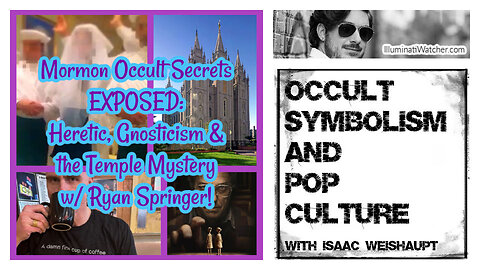 Mormon Occult Secrets EXPOSED: Heretic, Gnosticism & the Temple Mystery w/ Ryan Springer!