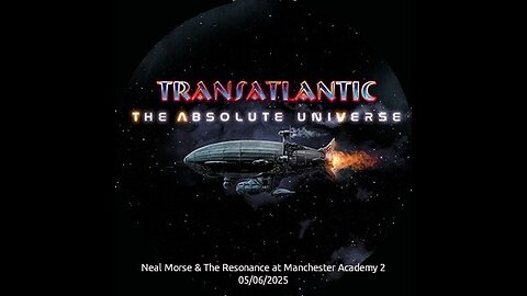 Neal Morse & The Resonance (Transatlantic) Manchester Academy 2 05/06/2025