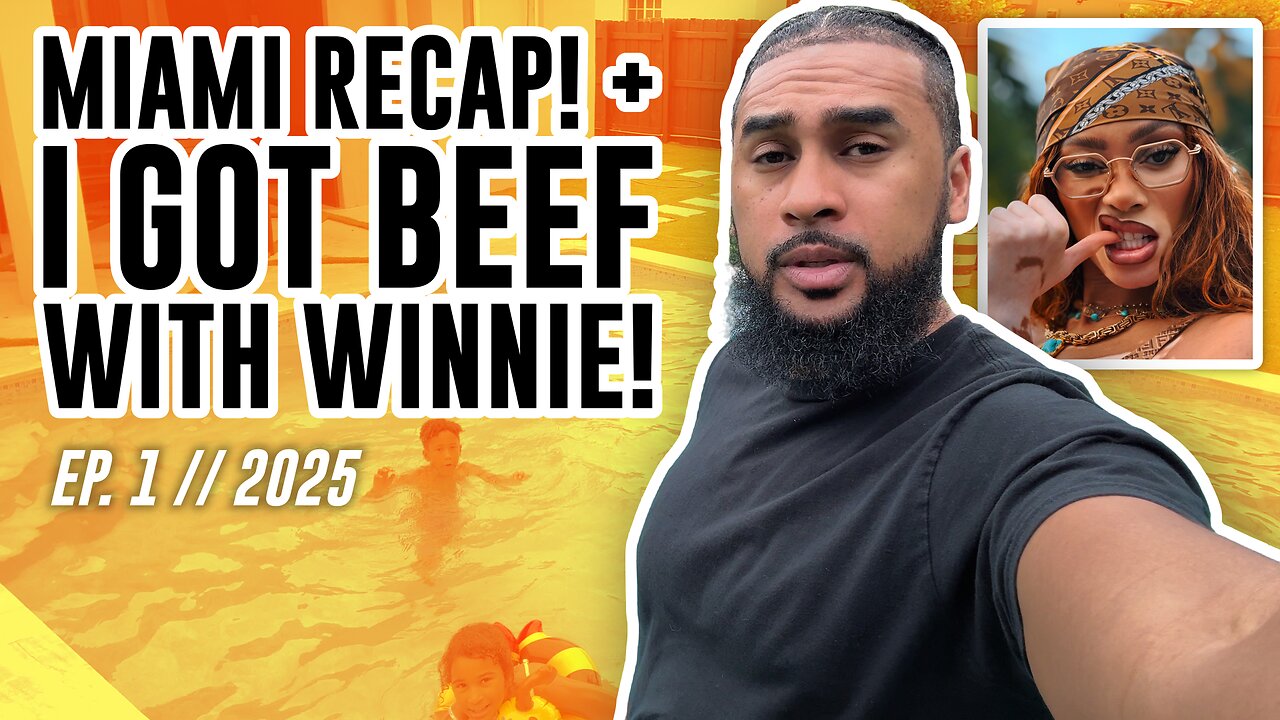 MIAMI TRIP RECAP + BEEF WITH WINNIE! | EP. 1 - 2025