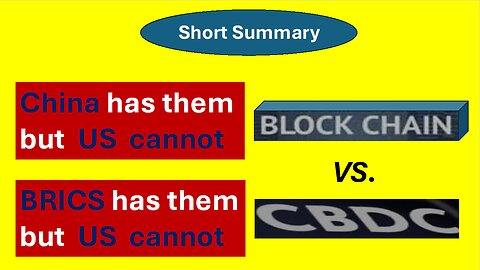 CDBC & Blockchain - China & BRICS have it, while US can't