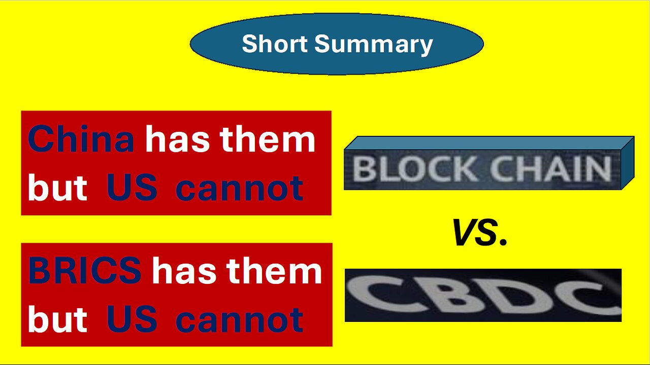 CBDC & Blockchain - China & BRICS yes, US never (Short)