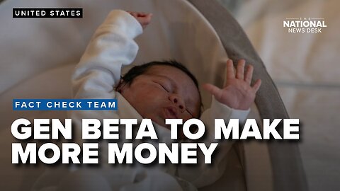 Generation Beta is expected to make more money, have greater prosperity