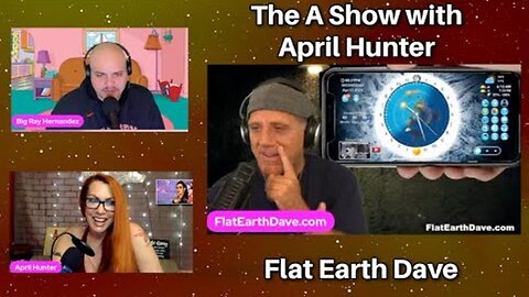[Apr 17, 2024] The A Show with Flat Earth Dave [Flat Earth Dave Interviews 2]