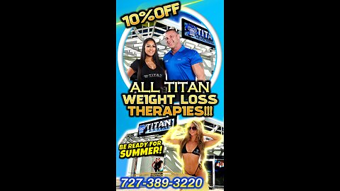 This week: 10% OFF ALL Titan Medical Weight Loss therapies!