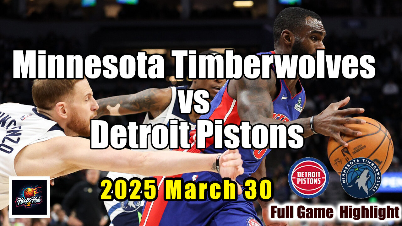 🔥 Minnesota Timberwolves vs Detroit Pistons Full Game Highlights | March 30, 2025 | NBA Thriller!