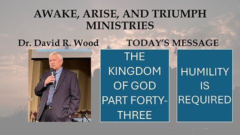 THE KINGDOM OF GOD - PART FORTY-THREE