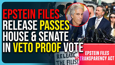 Epstein Files Release Passes House & Senate In Veto Proof Vote, It’s Coming