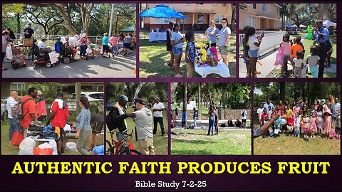 AUTHENTIC FAITH PRODUCES FRUIT: WORK OUT YOUR OWN SALVATION WITH FEAR AND TREMBLING.