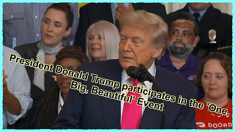 President Donald Trump participates in the 'One, Big, Beautiful' Event - June 26, 2025