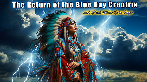Return of Blue Ray Creatrix 🕉 Sirius Gateway 🕉 Archetypes Sedna Venus 🕉 Rise of Sovereign Starborn!