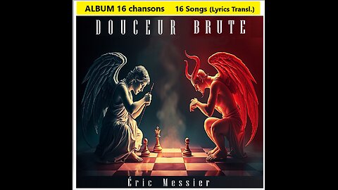 (Lyrics transl.) Éric Messier FULL ALBUM #2: "DOUCEUR BRUTE" (Raw Tenderness) _ Chords real-time