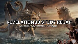 Mike From COT, Revelation 2 Recap, And Revelation 13 Study.
