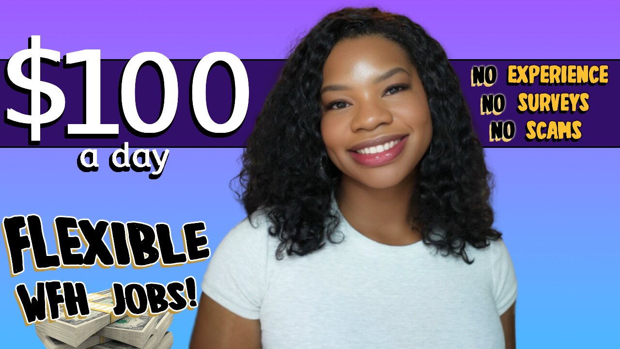 🤑 11 Flexible Work-From-Home Jobs | Work When You Want + No Experience | Always Hiring in 2025