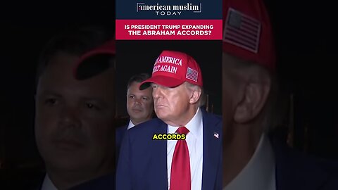 Is President Trump expanding The Abraham Accords?