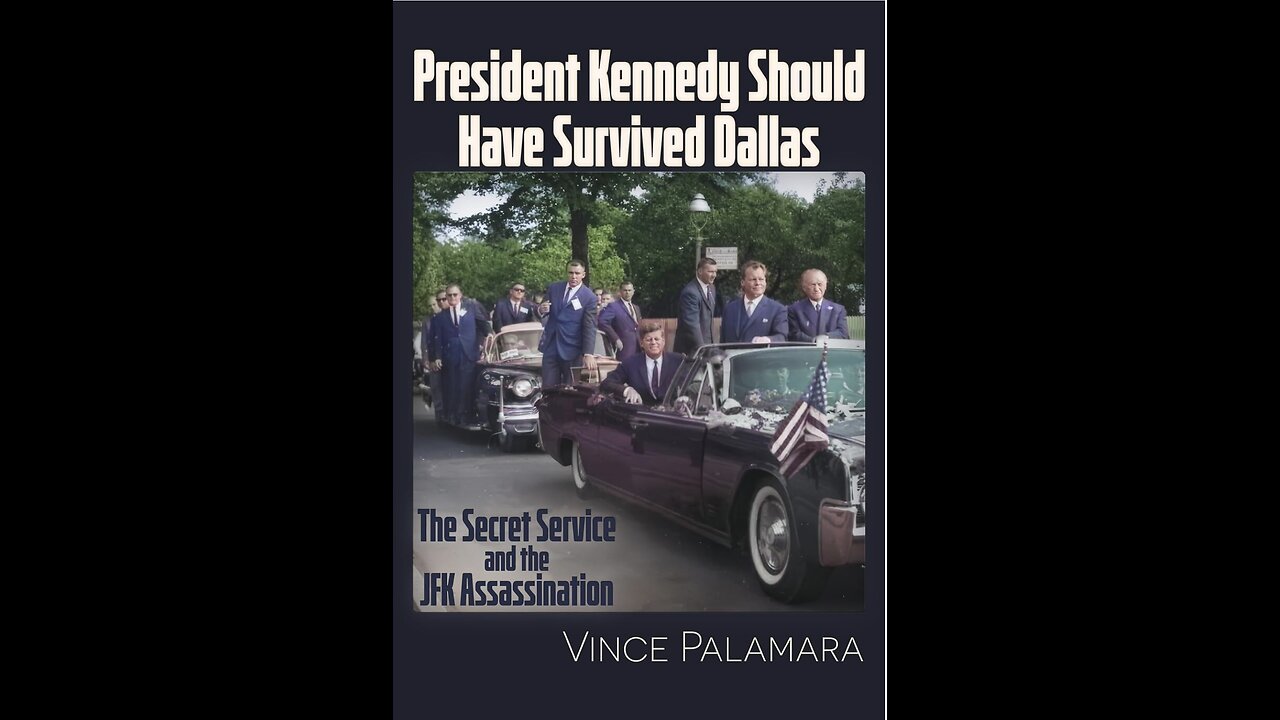 President Kennedy Should Have Survived Dallas: The Secret Service by Vince Palamara.