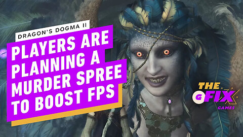 Dragon's Dogma 2 Players Are Planning a Murder Spree to Boost FPS - IGN Daily Fix