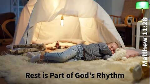 Rest is Part of God’s Rhythm