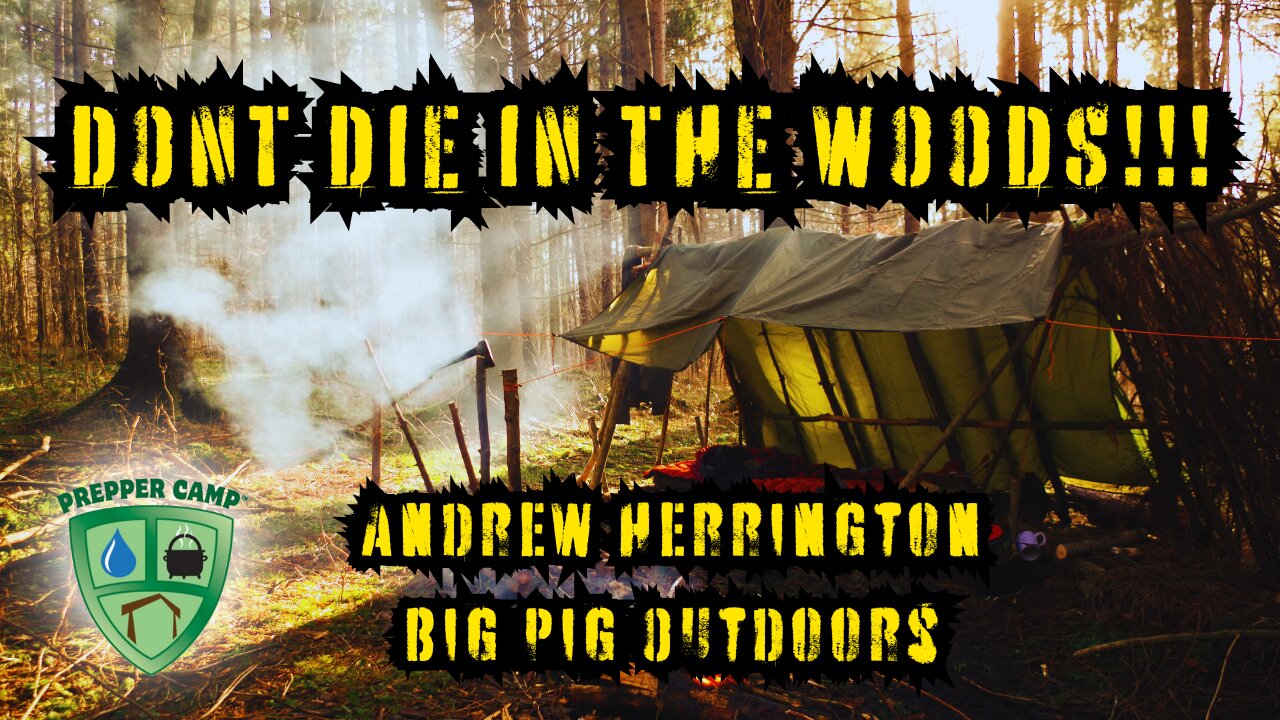 Dont Die in the Woods! with Andrew Herrington