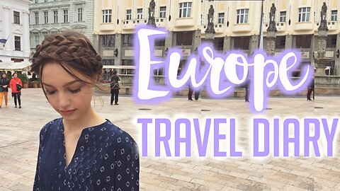 Europe Travel Diary//