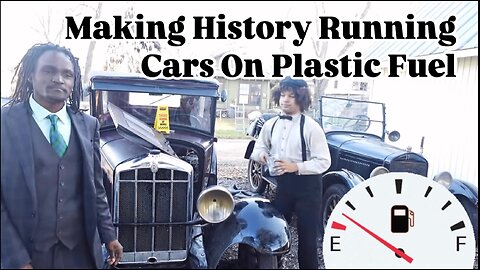 Making History Running Cars On Plastic Fuel