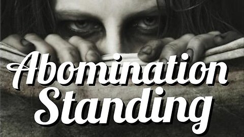 "Unraveling the Mystery: The Intriguing Concept of Abomination Standing in Fiction"