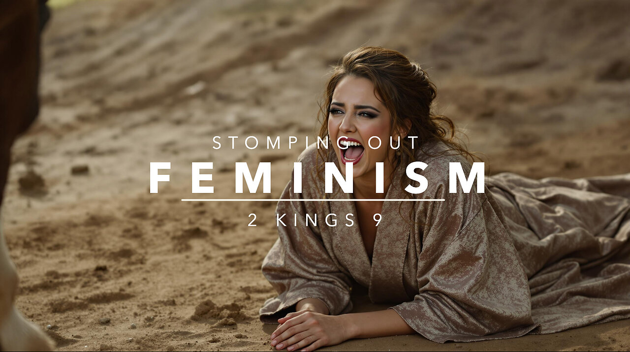 Stomping Out Feminism - Pastor Bruce Mejia