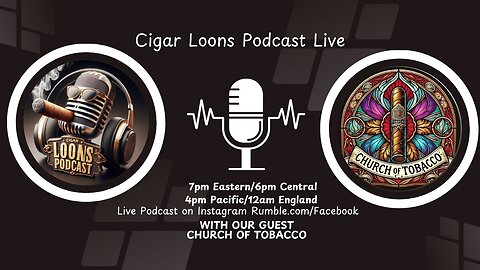 Cigar Loons Podcast with Church of Tobacco