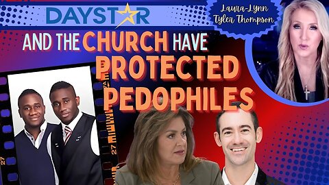 Daystar and The Church Have Protected Pedophiles