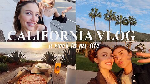 VLOG: a week in my life *california edition* 🌊⋆❀°