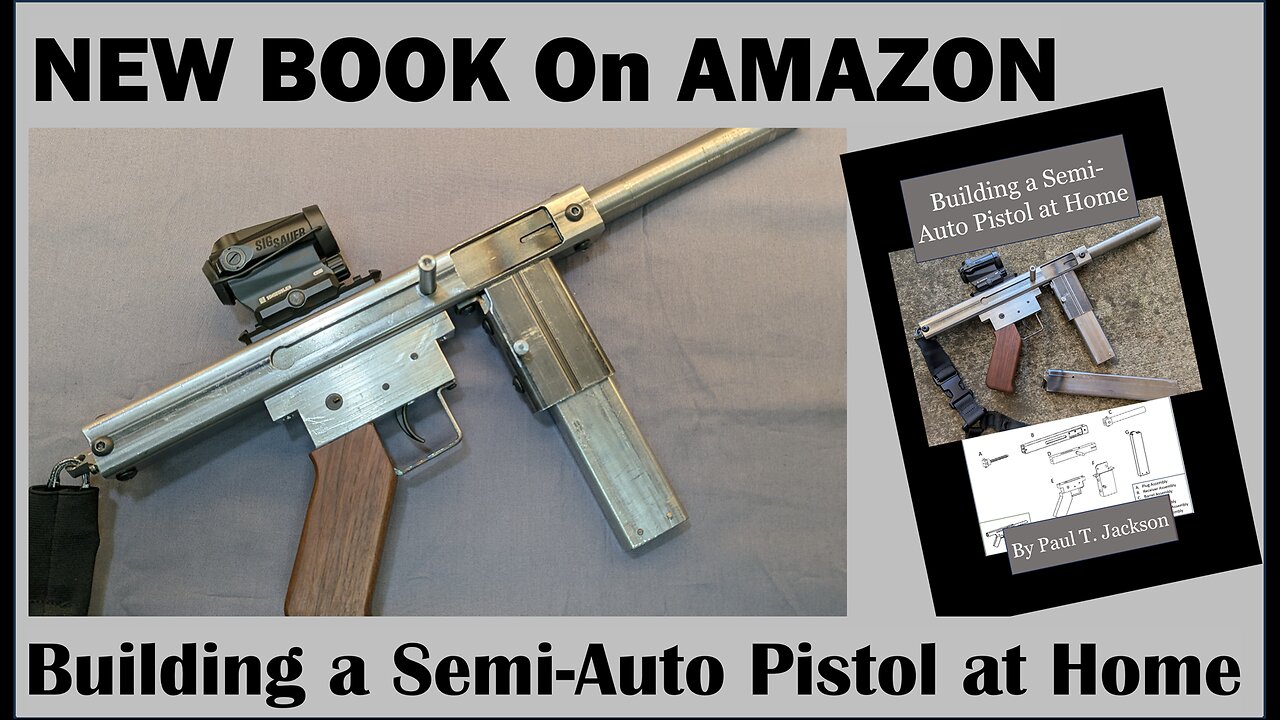 New Book: “Building a Semi-Auto Pistol at Home” on Amazon