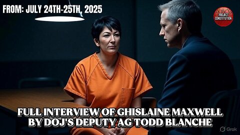 🚨FULL PRISON INTERVIEW OF GHISLAINE MAXWELL BY TODD BLANCHE