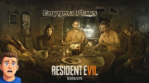 We are one month from my Birthday? Already?! Continuing Resident Evil 7!