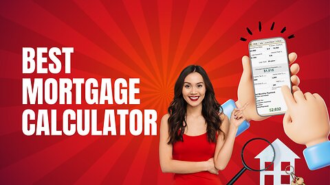 Best Mortgage Calculator