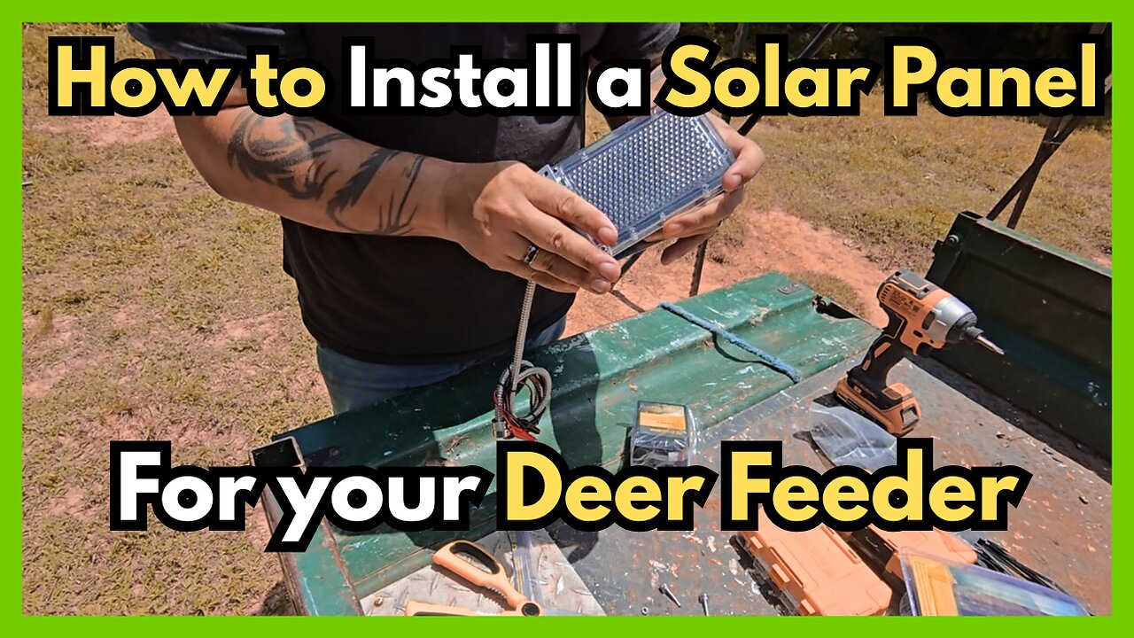 HOW TO INSTALL A SOLAR PANEL FOR YOUR DEER FEEDER