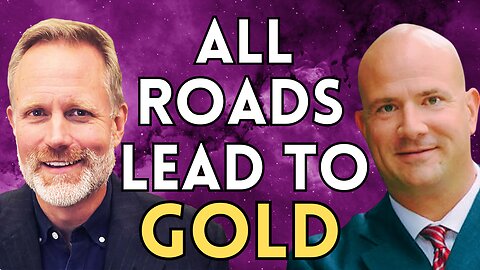 Luke Gromen: "All Roads Lead To Gold"