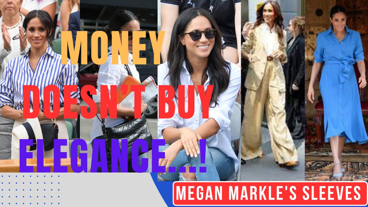 Money Doesn’t buy Elegance – Megan Markle's messy clothing style