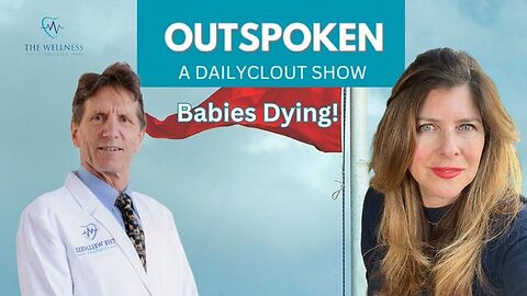 "Dr. Naomi Wolf & Dr. Thorp Discuss Rising Infant Mortality: 'Babies Dying!'"