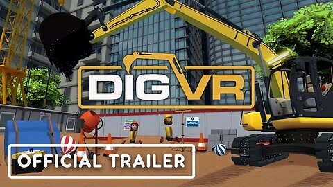 Dig VR - Official New PSVR2 and Steam VR Release Date Trailer