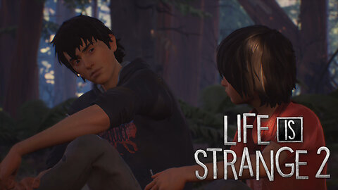 Life is Strange 2: [EP3] Brother Talk - [P2]