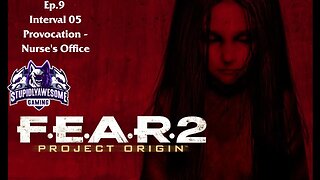Fear 2 Ep.9 Interval 05 Provocation - Nurse's Office