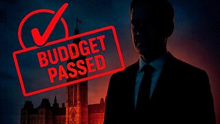Carney Pulled It Off: Budget Passes, Election Off the Table.
