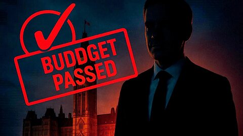 Carney Pulled It Off: Budget Passes, Election Off the Table.