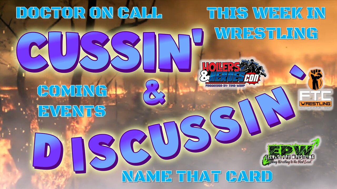 "BLOOD, SWEAT, AND REAL LIFE" - CUSSIN' & DISCUSSIN' - #49