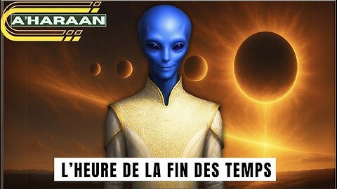 A'HARAAN ★ L'Heure De La Fin Des Temps, Vous Êtes Sur Le Point D'Être Testé - Les Arcturiens
