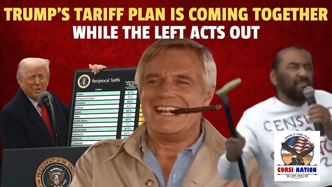 Trump’s Tariff Plan is Coming Together While the Left Acts Out