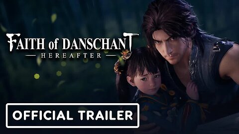 Faith of Danschant - Hereafter - Official 12 Minutes Exclusive Gameplay Trailer