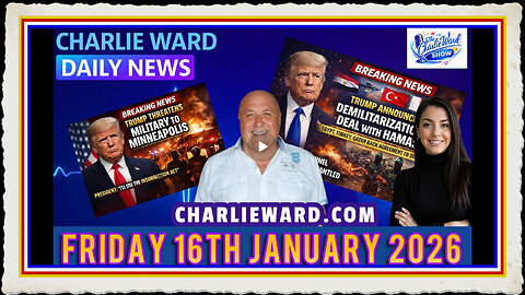 CHARLIE WARD DAILY NEWS WITH CHARLIE WARD DREW DEMI FRIDAY 16TH JANUARY 2026