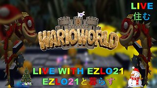 🎄 EZLOMAS Day 19: Wario World - Treasure Time! | Live with EZLO21 💰